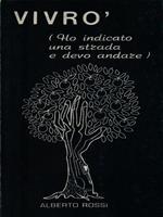 Vivrò (Ho indicato una strada e devo andare)