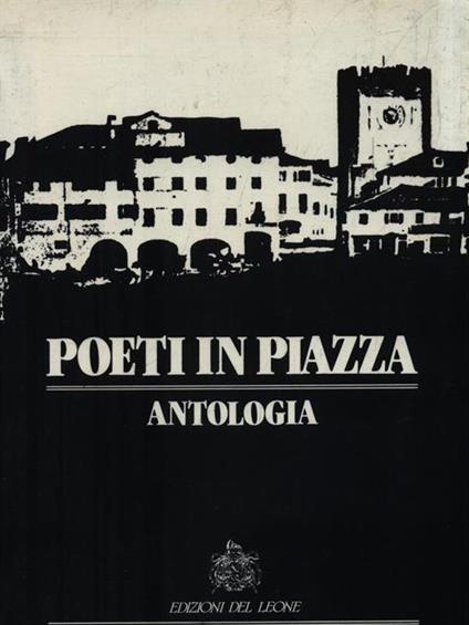 Poeti in piazza. Antologia - Franco Zagato - copertina