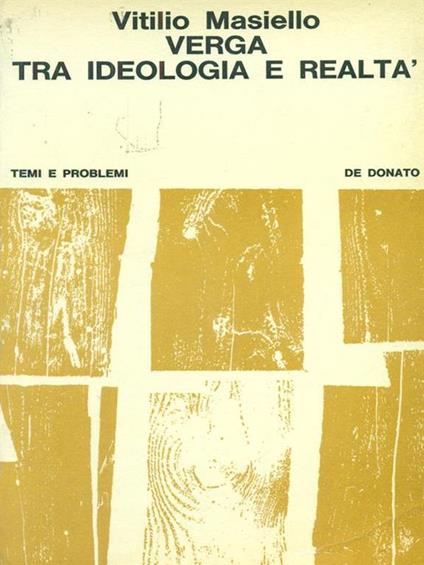 Verga tra ideologia e realtà - Vitilio Masiello - copertina