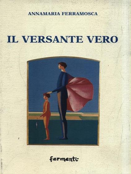 Il versante vero - Annamaria Ferramosca - copertina