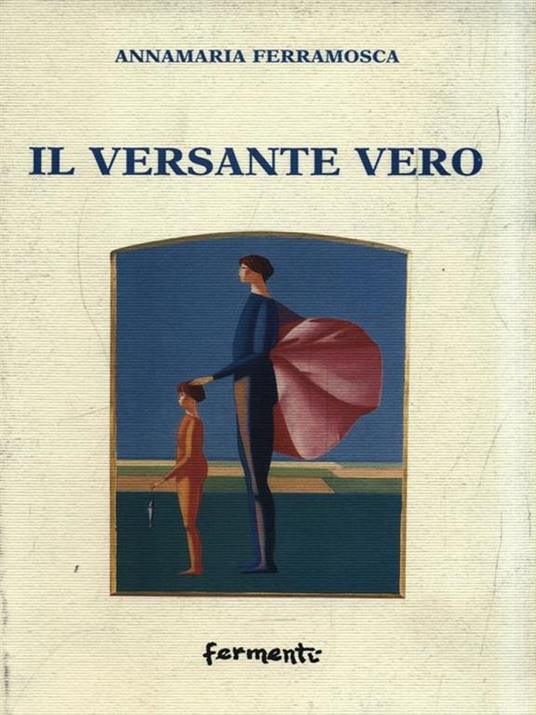 Il versante vero - Annamaria Ferramosca - copertina