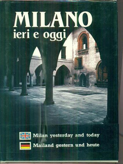 Milano ieri e oggi -   - copertina
