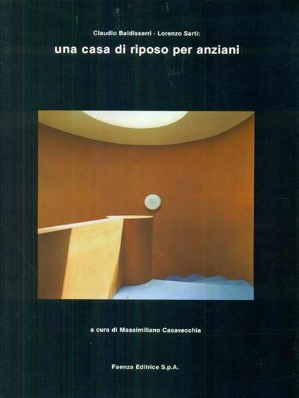 Una  casa di riposo per anziani - Claudio Baldisserri - copertina
