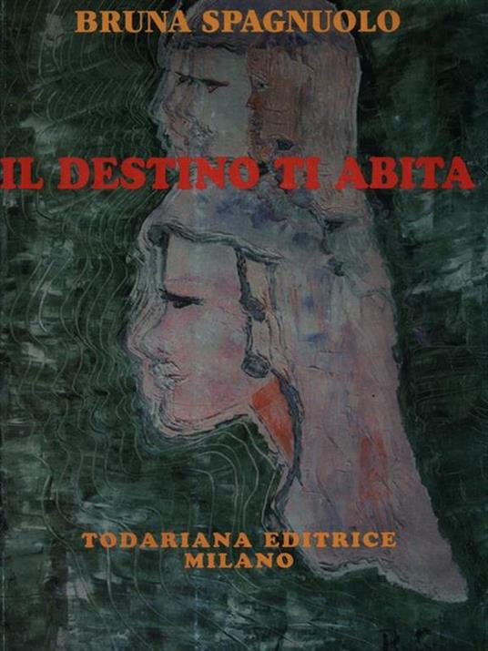 Il destino ti abita - Bruna Spagnuolo - copertina