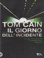 Il giorno dell'incidente