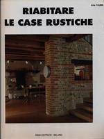 Riabitare le case rustiche