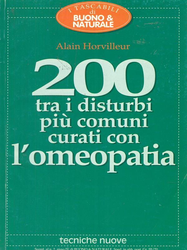 200 tra i disturbi più comuni curati con l'omeopatia