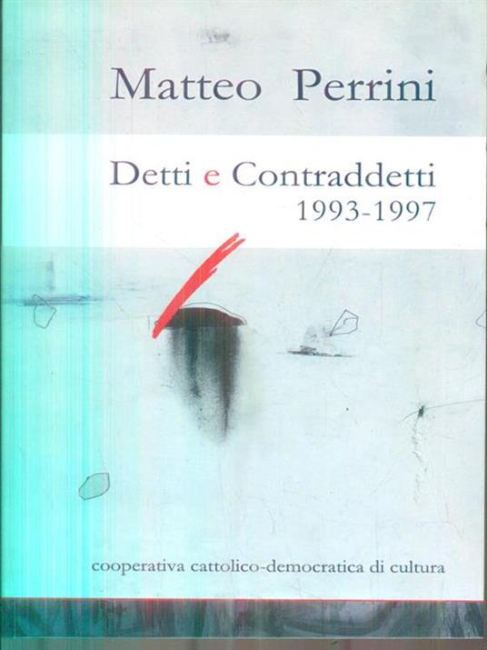 Detti e contraddetti 1993-1997 - Matteo Perrini - copertina