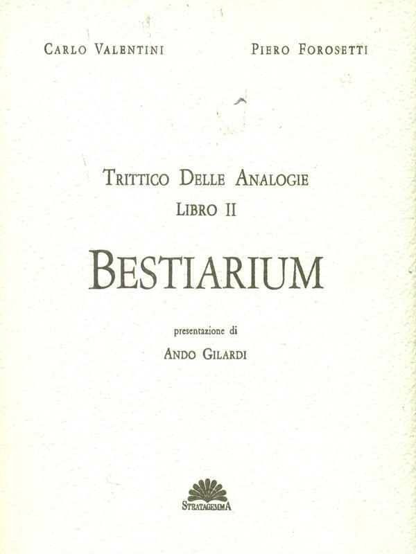 Trittico delle analogie Libro II Bestiarium