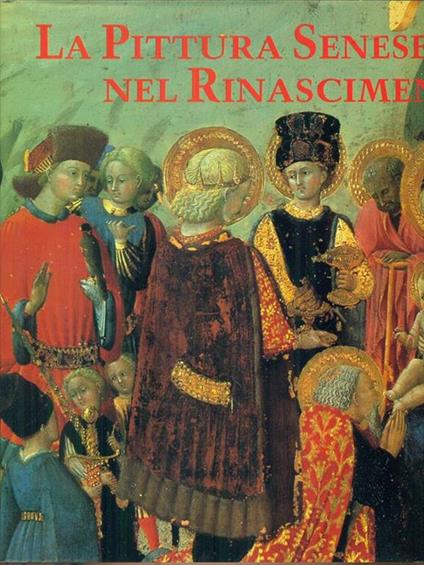 La  pittura senese del Rinascimento - copertina