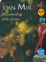 Joan Mirò Metamorfosi delle forme