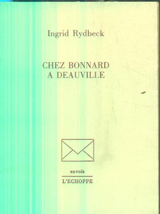 Chez bonnard a deauville - Ingrid Rydbeck - copertina