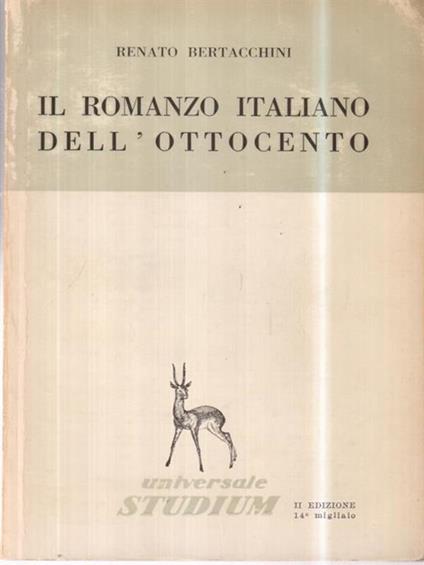 Il romanzo italiano dell'ottocento - Renato Bertacchini - copertina