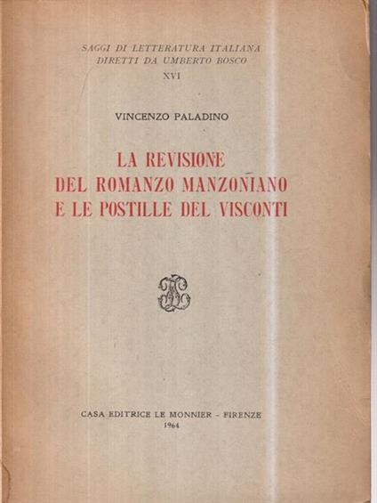 La revisione del romanzo manzoniano e le postille del Visconti - Vincenzo Paladino - copertina
