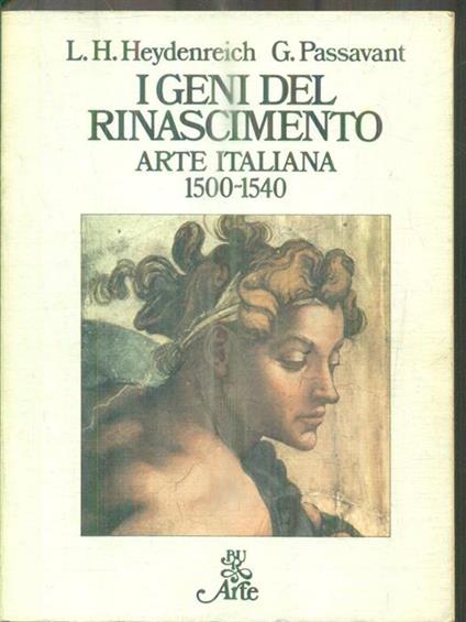 I geni del rinascimento. Arte italiana 1500-1540 - Ludwig H. Heydenreich - copertina