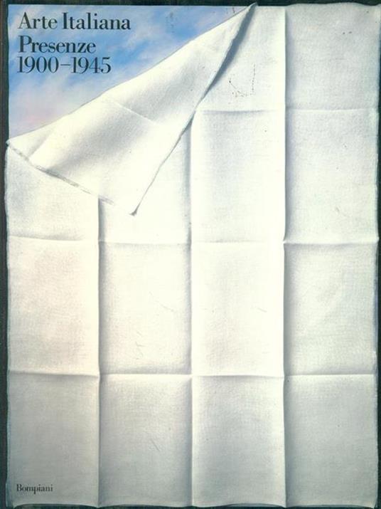 Arte Italiana Presenze 1900-1945 - Pontus Hulten - copertina