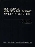 Trattato di medicina dello sport applicata al calcio