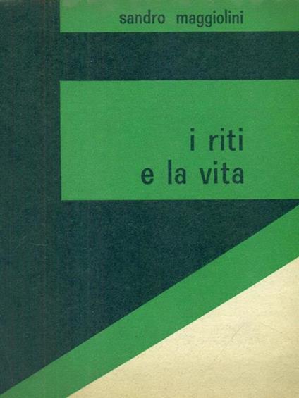 I riti e la vita - Sandro Maggiolini - copertina