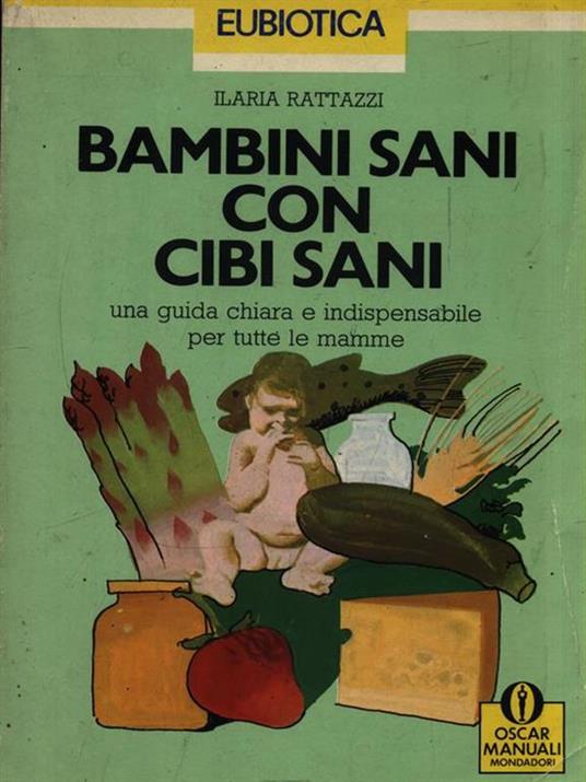 Bambini sani cibi sani - Ilaria Rattazzi - copertina