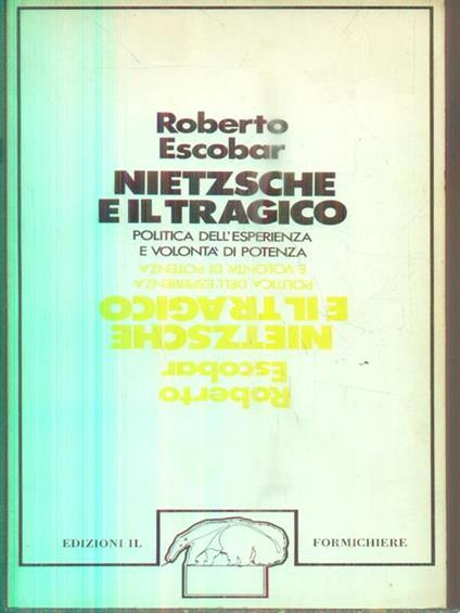 Nietzsche e il tragico - Roberto Escobar - copertina