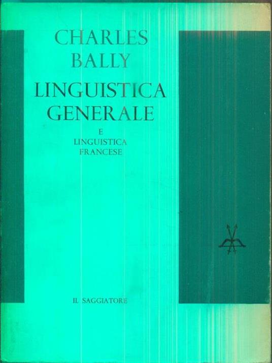 Linguistica generale e linguistica francese - Charles Bally - copertina