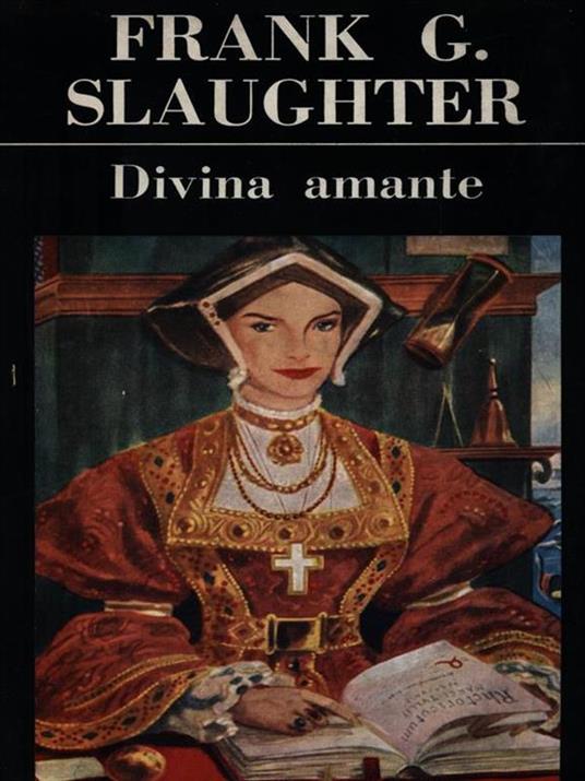Divina amante - Frank G. Slaughter - copertina