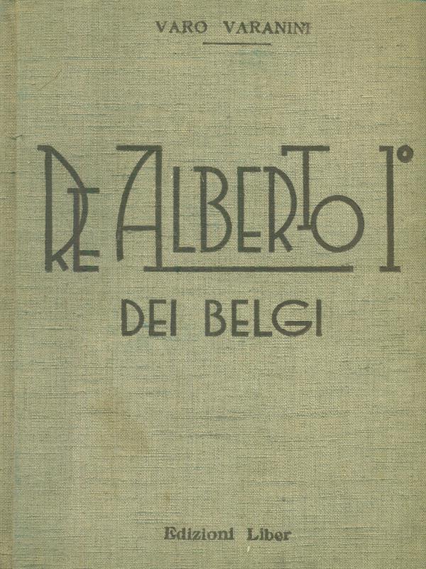 Re Alberto 1° dei Belgi