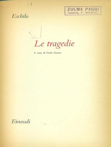 Le tragedie di Eschilo - Carlo Cerena - copertina