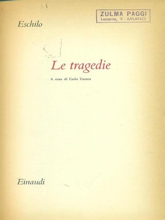 Le tragedie di Eschilo - Carlo Cerena - copertina
