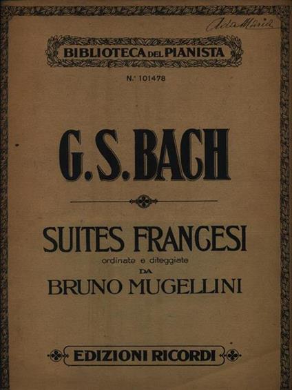 Suites francesi ordinate e diteggiate da Bruno Mugellini - George R. Bach - copertina