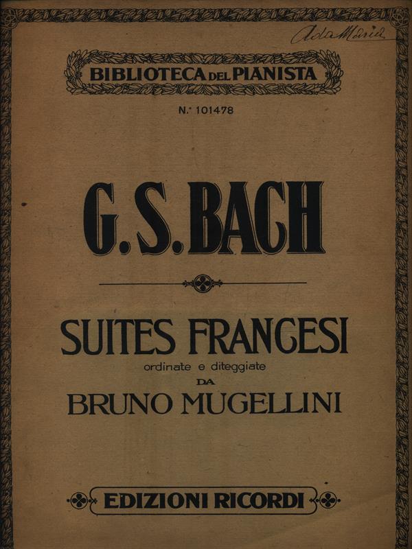 Suites francesi ordinate e diteggiate da Bruno Mugellini