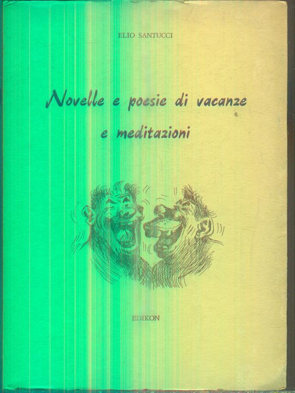 Novelle e poesie di vacanze e meditazioni