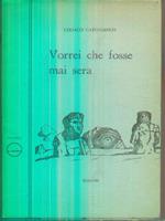 Vorrei che fosse mai sera