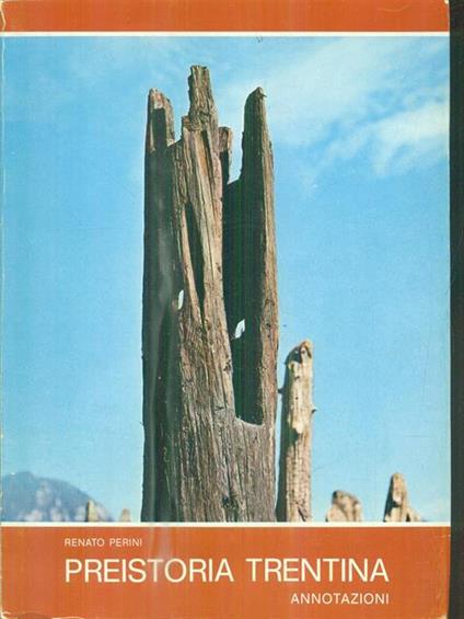 Preistoria trentina - Renato Perini - copertina