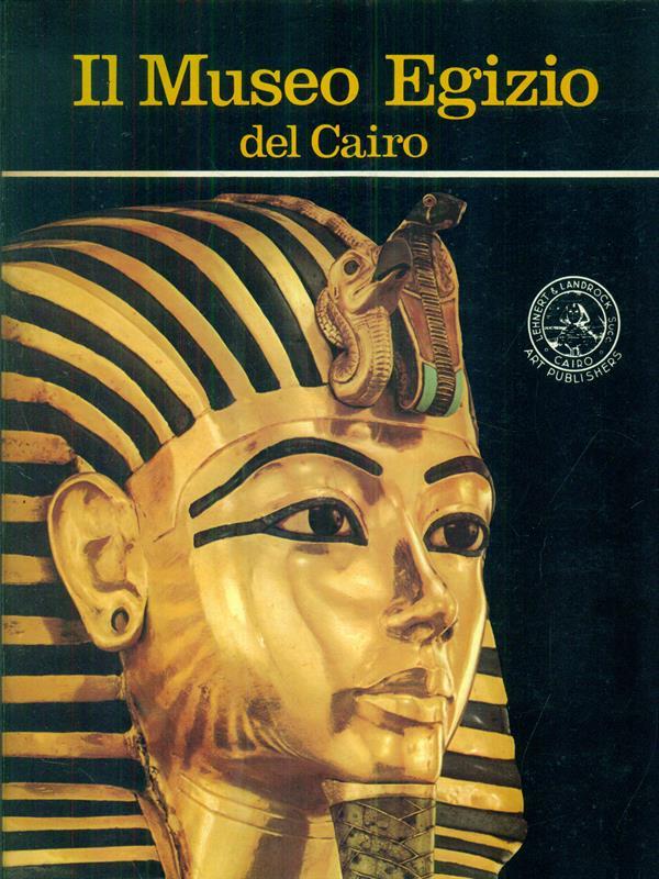 Il museo egizio del Cairo