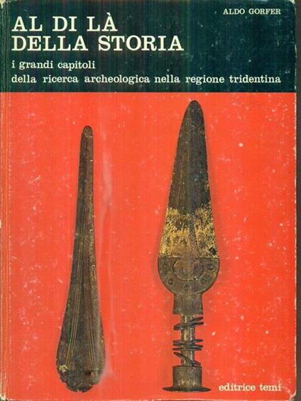 Al di là della storia - Aldo Gorfer - copertina