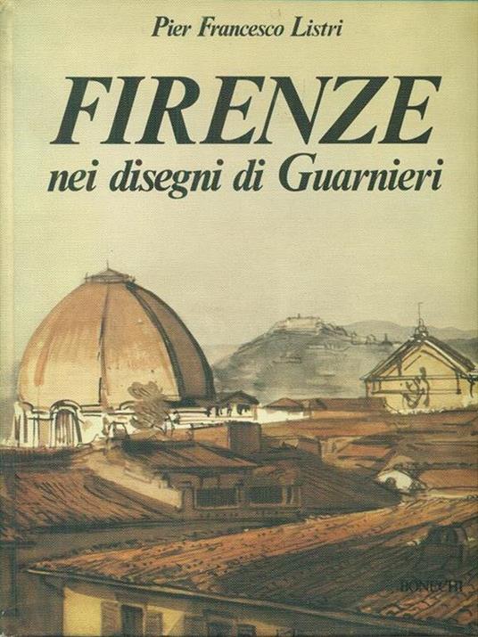 Firenze nei disegni di Gualtieri - P. Francesco Listri - copertina