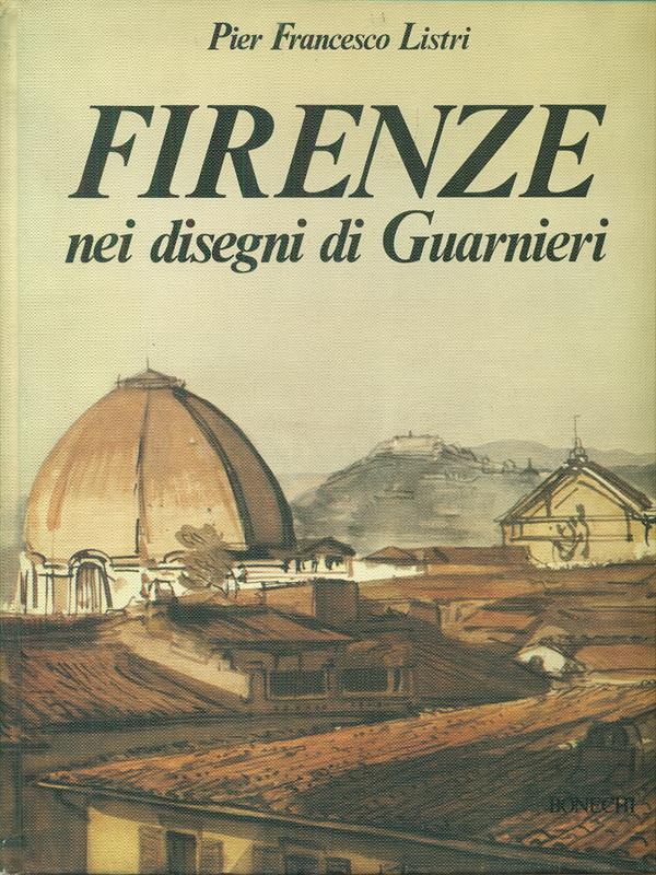Firenze nei disegni di Gualtieri