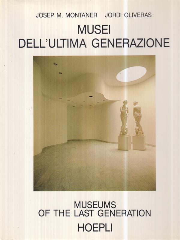 Musei dell'ultima generazione