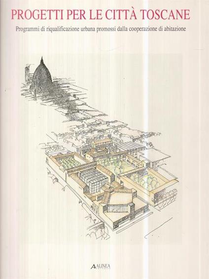 Progetti per le città toscane -   - copertina