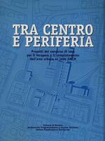 Tra centro e periferia