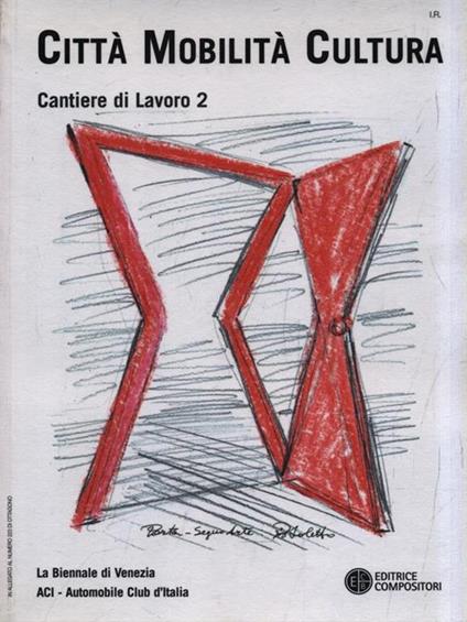 Città Mobilità Cultura. Cantiere di Lavoro 2 - copertina