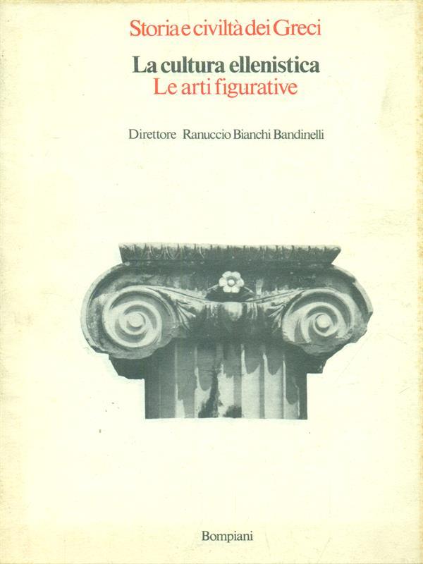 La cultura ellenistica. Le arti figurative