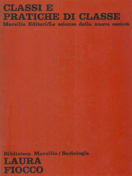 Classi e pratiche di classe - Luisa Fiocco - copertina