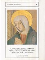 La venerazione a maria nella tradizione cristiana della sicilia orientale