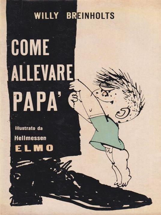 Come allevare papà - Willy Breinholts - copertina