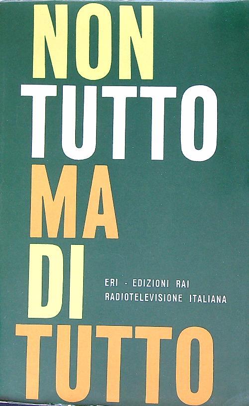 Non tutto ma di tutto