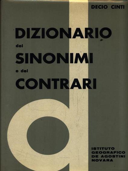 Dizionario dei sinonimi e dei contrari - Decio Cinti - copertina