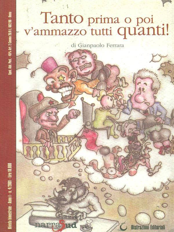 Tanto prima o poi v'ammazzo tutti quant