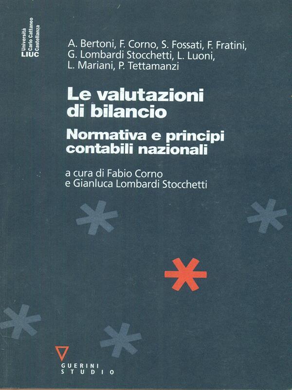 Le valutazioni di bilancio. Normativa e principi contabili nazionali